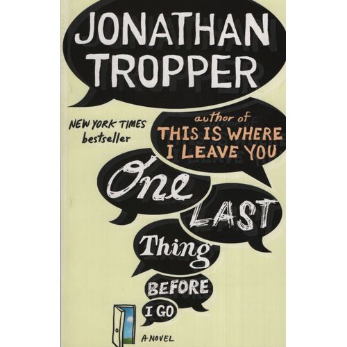 ONE LAST THING BEFORE I GO