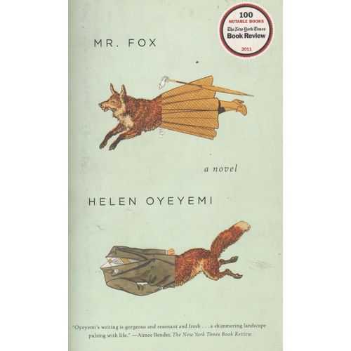 MR. FOX - A NOVEL - HELEN OYEYEMI