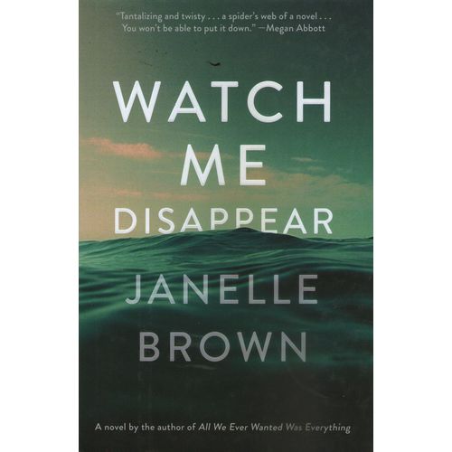 WATCH ME DISAPPEAR (HARDBACK)