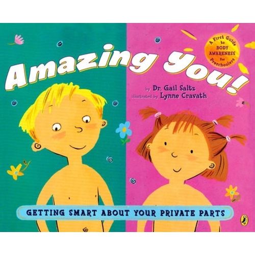 AMAZING YOU! - GETTING SMART ABOUT YOUR PRIVATE PARTS - GAIL