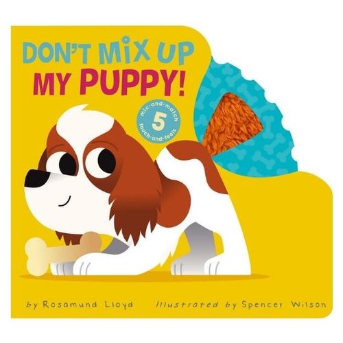 DON'T MIX UP MY PUPPY ! - ROSAMUND LLOYD