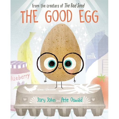 THE GOOD EGG - THE FOOD GROUP - JORY JOHN - PETE OSWALD