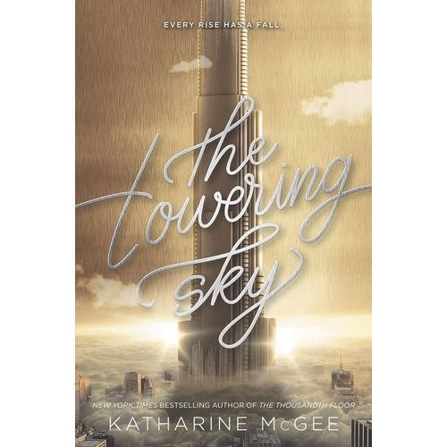 THE TOWERING SKY - THOUSANDTH FLOOR 3 - KATHERINE MCGEE
