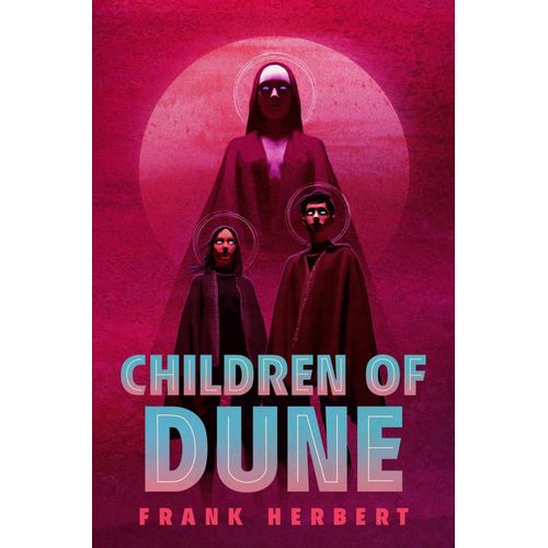 CHILDREN OF DUNE - DUNE 3 - DELUXE EDICION - FRANK HERBERT