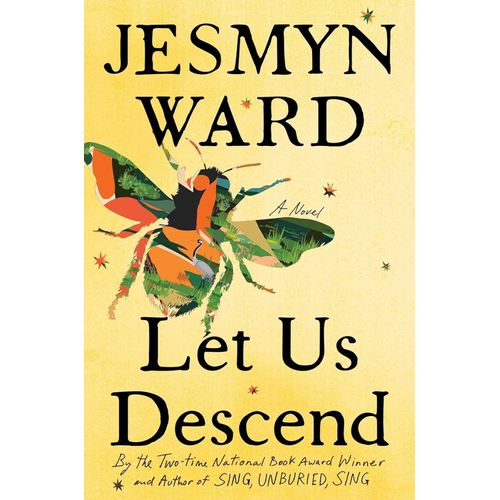 LET US DESCEND - JESMYN WARD