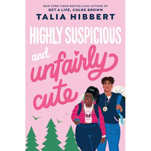 HIGHLY SUSPICIOUS AND UNFAIRLY CUTE - TALIA HIBBERT