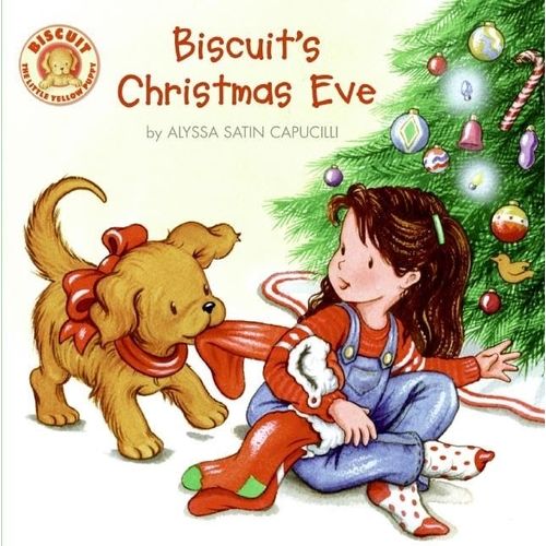 BISCUIT'S CHRISTMAS EVE - ALYSSA SATIN CAPUCILLI