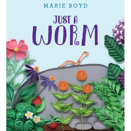 JUST A WORM - MARIE BOYD