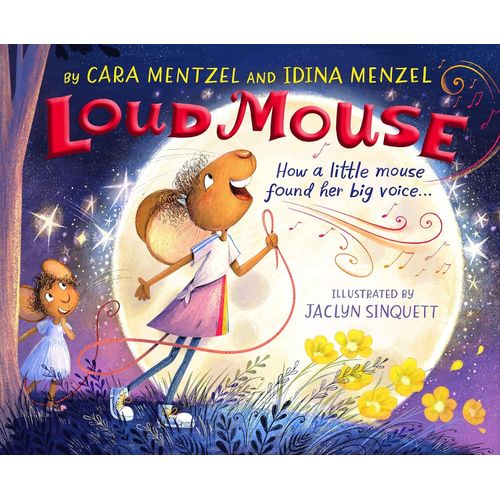 LOUD MOUSE - CARA MENTZEL