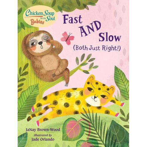 FAST AND SLOW (BOTH JUST RIGHT!) - CHICKEN SOUP FOR THE SOUL