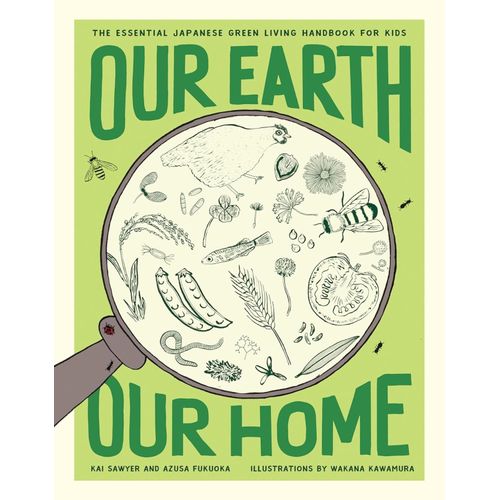 OUR EARTH, OUR HOME - SAWYER - FUKUOKA - KAWAMURA