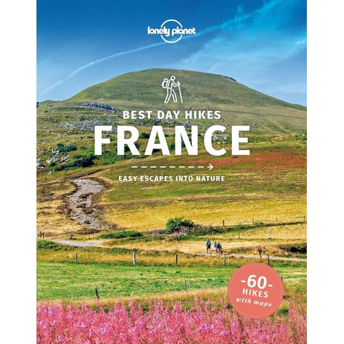 FRANCE - BEST DAY HIKES - 60 HIKES WITH MAPS