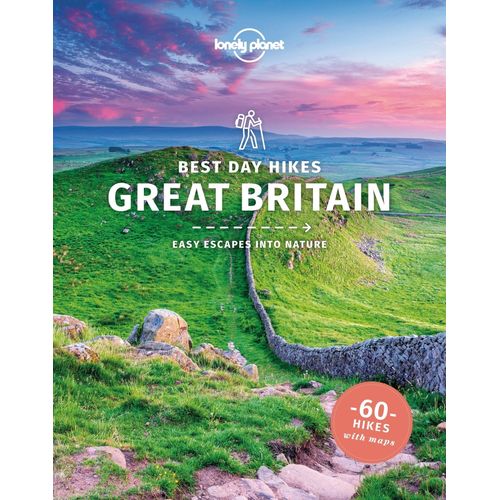 GREAT BRITAIN - BEST DAY HIKES - 60 HIKES WITH MAPS