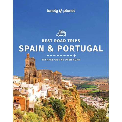 SPAIN & PORTUGAL 2/ED. - BEST ROAD TRIPS