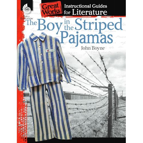 BOY IN THE STRIPED PAJAMAS, THE - AN INSTRUCTIONAL GUIDE FOR