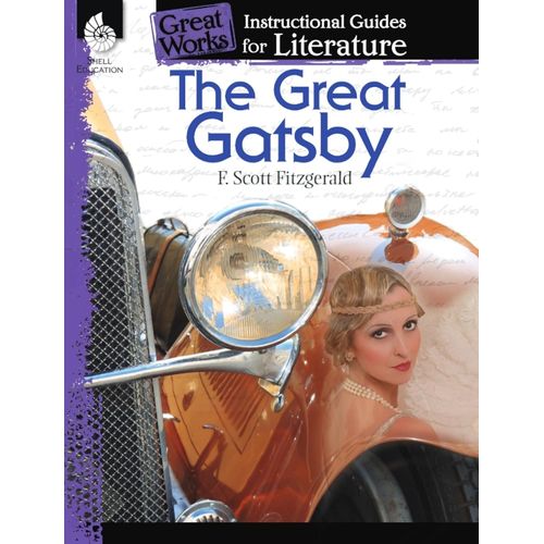 THE GREAT GATSBY - AN INSTRUCTIONAL GUIDE FOR LITERATURE