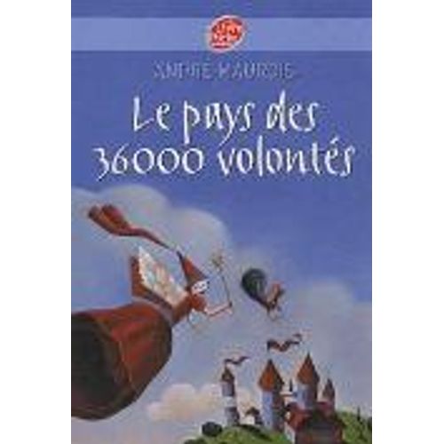 LE PAYS DES 36000 VOLONTES - LIVRE POCHE