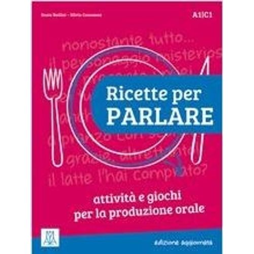 RICETTE PER PARLARE - EDIZIONE AGGIORNATA - LIBRO A1-C1