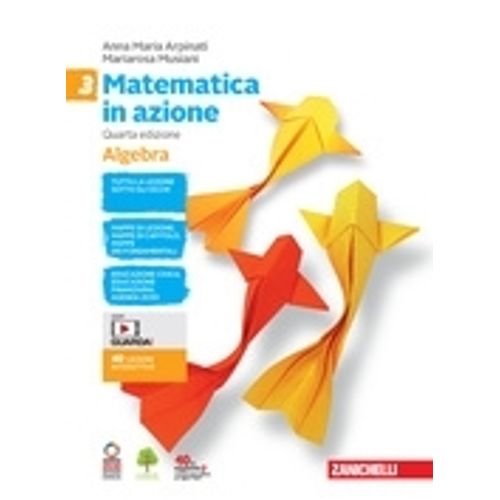MATEMATICA IN AZIONE 4/ED. - ALGEBRA 3 + GEOMETRIA 3