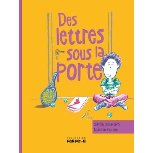 DES LETTRES SOUS LA PORTE - FARFELU