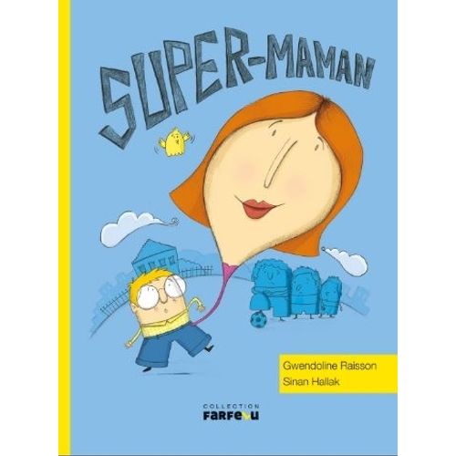 SUPER-MAMAN - FARFELU