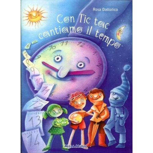 CON TIC TAC CANTIAMO IL TEMPO - LIBRO + AUDIO CD