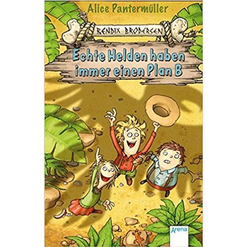 ECHTE HELDEN HABEN IMMER EINEN PLAN B - BENDIX BRODERSEN 2