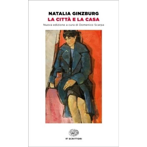 LA CITTA E LA CASA - NATALIA GINZBURG