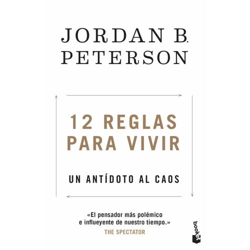 12 REGLAS PARA VIVIR - UN ANTIDOTO AL CAOS - JORDAN PETERSON