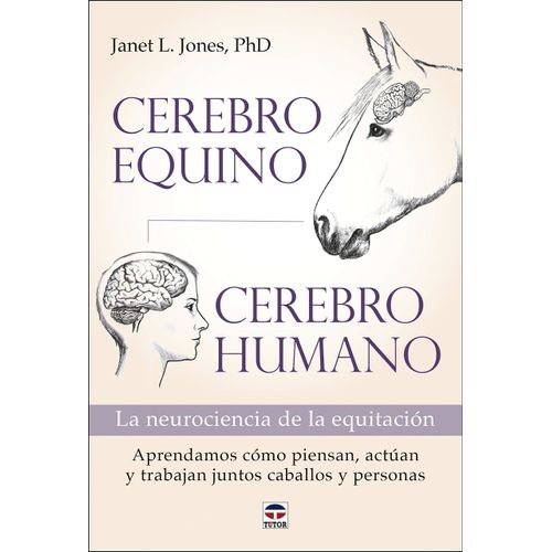 CEREBRO EQUINO, CEREBRO HUMANO- NEUROCIENCIA DE LA EQUITACIO