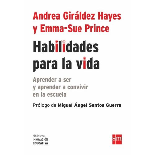 HABILIDADES PARA LA VIDA - APRENDER A SER Y APRENDER A CONVI