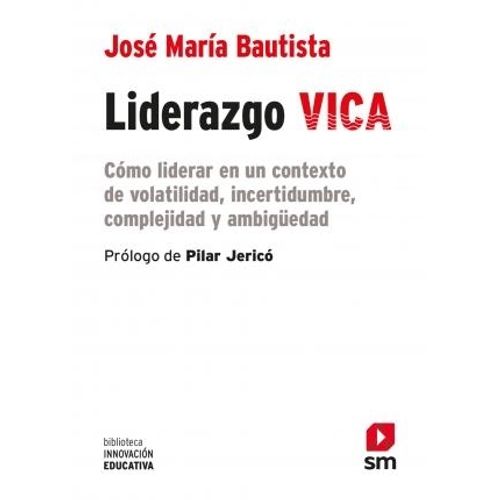 LIDERAZGO VICA - INNOVACION EDUCATIVA - JOSE MARIA BAUTISTA
