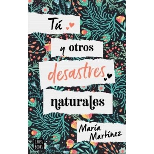 TU Y OTROS DESASTRES NATURALES - MARIA MARTINEZ