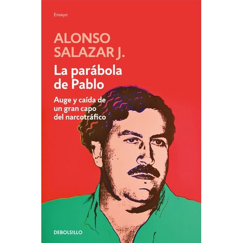 LA PARABOLA DE PABLO - ALONSO SALAZAR
