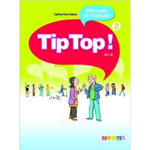 TIP TOP! 2 - LIVRE DE L'ELEVE