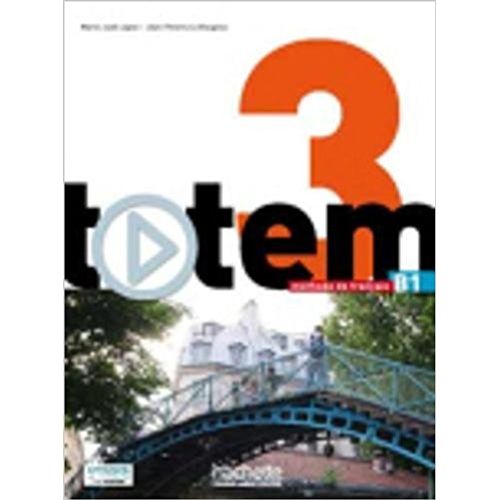 TOTEM 3 - LIVRE DE L'EVELVE + DVD ROM + MANUEL NUMERIQUE ELE