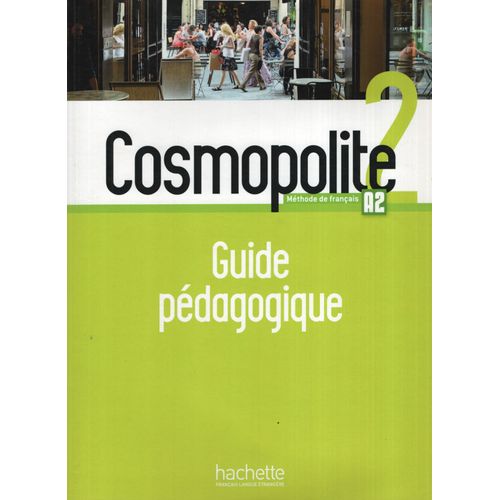 COSMOPOLITE 2 - GUIDE PEDAGOGIQUE