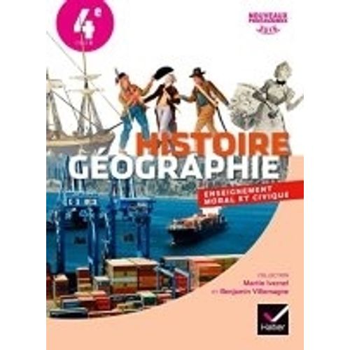HISTOIRE - GEOGRAPHIE EMC 4E - MANUEL DE L'ELEVE