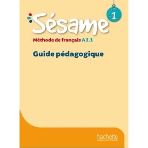 SESAME 1 - GUIDE PEDAGOGIQUE