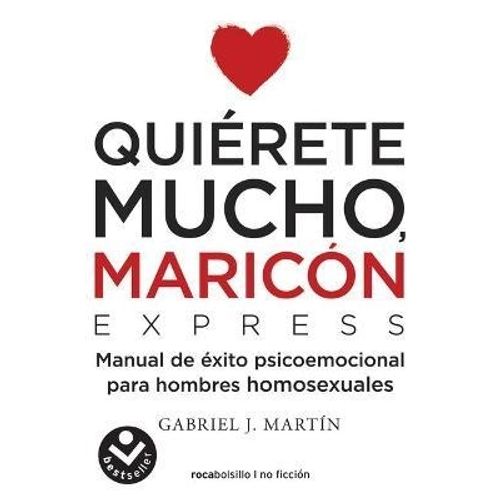 QUIERETE MUCHO MARICON - GABRIEL MARTIN