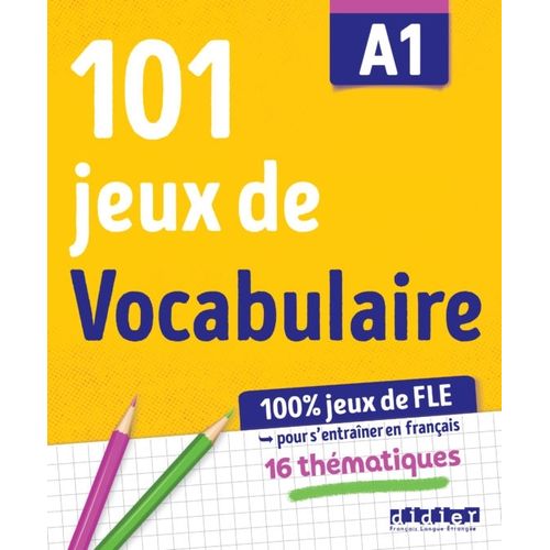 101 JEUX DE FLE - CAHIER A1