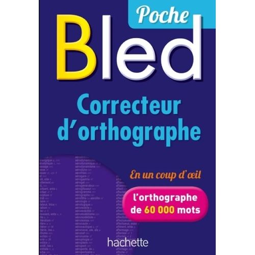 LE BLED - POCHE CORRECTEUR D'ORTHOGRAPHE