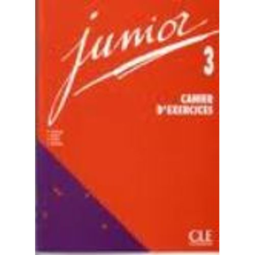 JUNIOR 3 - CAHIER D'EXERCICES - A2