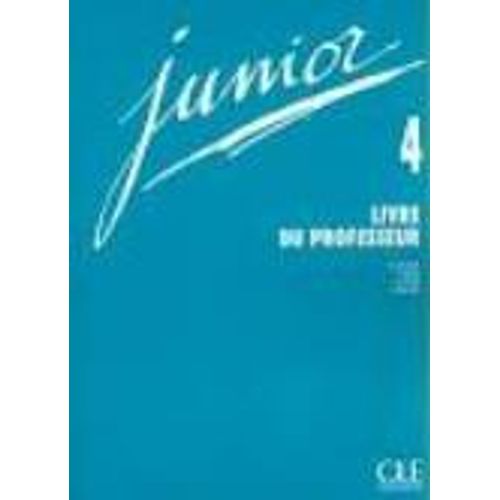 JUNIOR 4 - LIVRE DU PROFESSEUR - A2