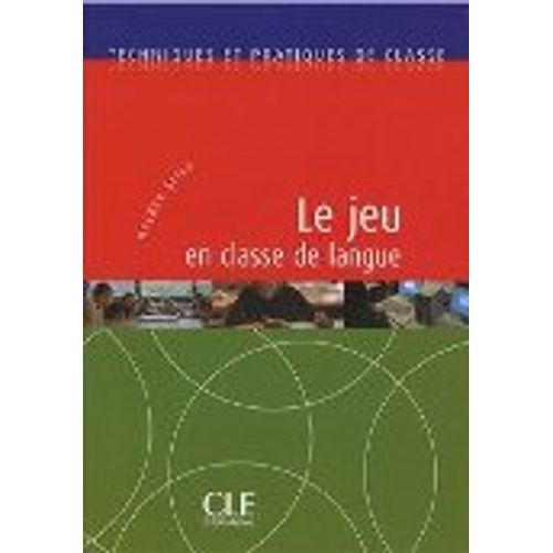 LE JEU EN CLASSE DE LANGUE LE JEU EN CLASSE DE LANGUE