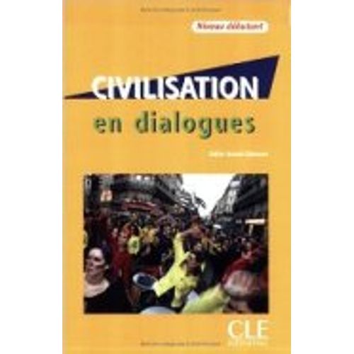 CIVILISATION EN DIALOGUES DEBUTANT + AUDIO CD