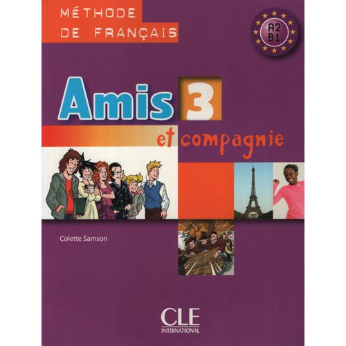AMIS ET COMPAGNIE 3 - LIVRE - A2/B1