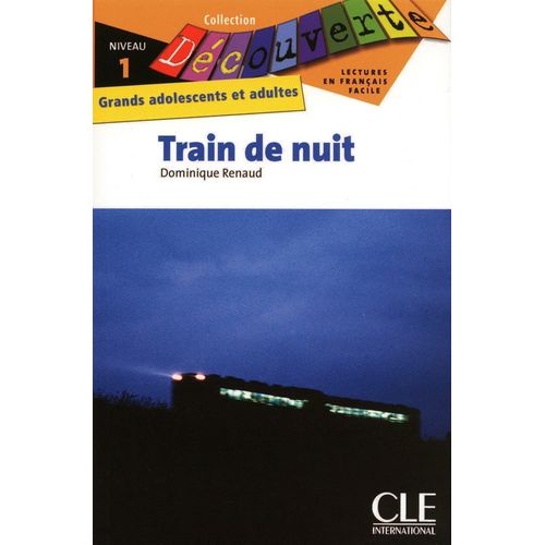 TRAIN DE NUIT - LECTURE DECOUVERTE - NIVEAU 1