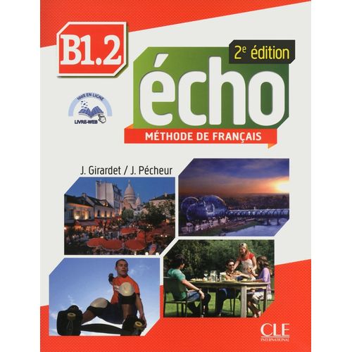 ECHO B1.2 - LIVRE DE L'ELEVE + DVD + LIVRET (2E.EDITION)