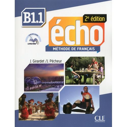 ECHO B1.1 - LIVRE DE L'ELEVE + DVD + LIVRET (2E.EDITION)